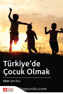 Türkiye’de Çocuk Olmak - Kolektif