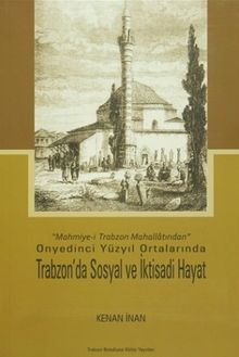 Onyedinci Yüzyıl Ortalarında Trabzon’da Sosyal ve İktisadi Hayat