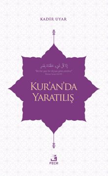 Kur’an’da Yaratılış - Kadir Uyar