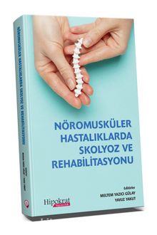 Nöromusküler Hastalıklarda Skolyoz ve Rehabilitasyonu - Prof. Dr. Yavuz Yakut