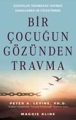 Bir Çocuğun Gözünden Travma
