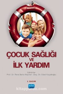 Çocuk Sağlığı ve İlk Yardım - Kolektif