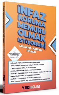 İnfaz Koruma Memuru Olmak İstiyorum Mülakat Hazırlık Rehberi