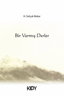 Bir Varmış Derler - Hakkı Selçuk Bekar