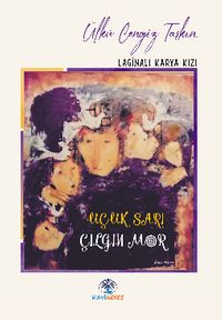 Uçuk Sarı Çılgın Mor & Laginalı Karya Kızı