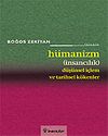 H&uuml;manizm/D&uuml;ş&uuml;nsel İ&ccedil;lem ve Tarihsel K&ouml;kenler