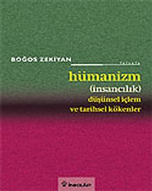 Hümanizm/Düşünsel İçlem ve Tarihsel Kökenler