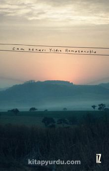 Cam Kenarı - Yıldız Ramazanoğlu