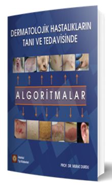Dermatolojik Hastalıkların Tanı ve Tedavisinde Algoritmalar