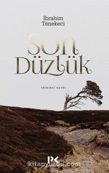 Son Düzlük - İbrahim Tenekeci
