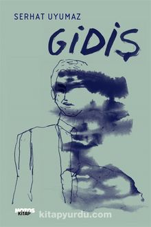 Gidiş - Serhat Uyumaz