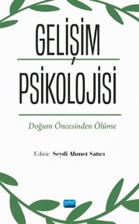 Gelişim Psikolojisi & Doğum Öncesinden Ölüme