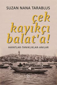 Çek Kayıkçı Balat'a