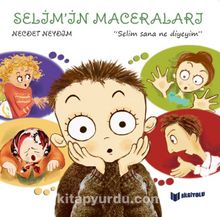 Selim Sana Ne Diyeyim? / Selim'in Maceraları 4 - Necdet Neydim