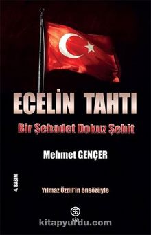 Ecelin Tahtı & Bir Şehadet Dokuz Şehit - Mehmet Gençer