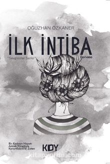İlk İntiba - Oğuzhan Özkaner
