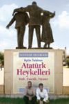 Atat&uuml;rk Heykelleri & K&uuml;lt, Estetik, Siyaset