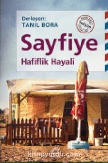 Sayfiye & Hafiflik Hayali