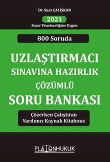 80 Soruda 2021 Sınav Yönetmeliğine Uygun Uzlaştırmacı Sınavına Hazırlık Çözümlü Soru Bankası