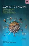 COVID-19 Salgını: &Uuml;lke Deneyimleri, B&ouml;lgesel Etkiler ve K&uuml;resel Yansımalar