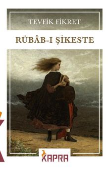 Rübab-ı Şikeste - Tevfik Fikret