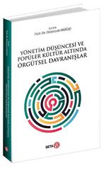 Yönetim Düşüncesi ve Popüler Kültür Altında Örgütsel Davranışlar