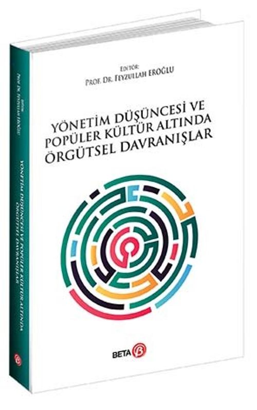 Yönetim Düşüncesi ve Popüler Kültür Altında Örgütsel Davranışlar