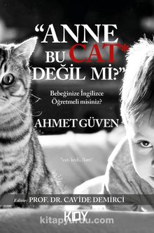 Anne Bu Cat Değil mi? - Ahmet Güven