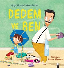 Dedem ve Ben - Özge Altınok Lokmanhekim