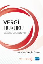 Vergi Hukuku (Çözümlü Örnek Olaylar)