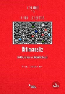 Ritimanaliz & Mekan, Zaman ve Gündelik Hayat
