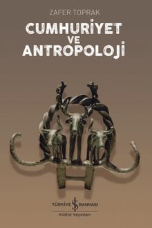 Cumhuriyet ve Antropoloji  