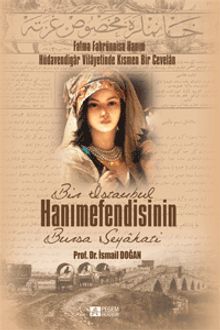 Bir İstanbul Hanımefendisinin Bursa Seyahati