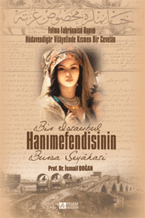 Bir İstanbul Hanımefendisinin Bursa Seyahati