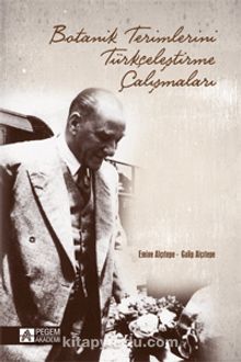 Botanik Terimlerini Türkçeleştirme Çalışmaları - Dr. Galip Alçıtepe