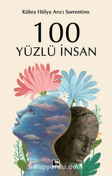 100 Yüzlü İnsan - Kübra Hülya Arıcı Sorrentino