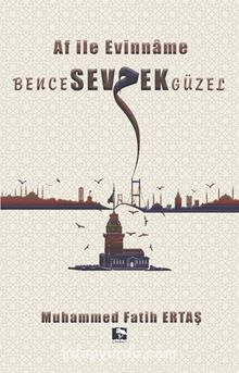 Bence Sevmek Güzel - Muhammed Fatih Ertaş
