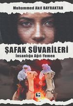 Şafak Süvarileri & İnsanlığa Ağıt - Yemen