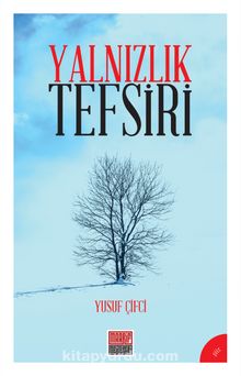 Yalnızlık Tefsiri - Yusuf Çifci