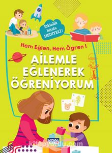 Ailemle Eğlenerek Öğreniyorum - Kolektif