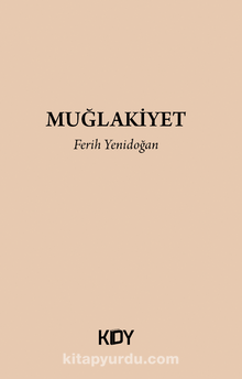Muğlakiyet - Ferih Yenidoğan