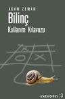 Bilinç, Kullanım Kılavuzu