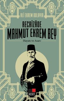 Recaizade Mahmut Ekrem Bey Hayatı ve Asarı 