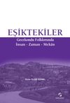 Eşiktekiler & Gecekondu Folklorunda İnsan-Zaman-Mekan