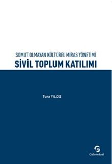 Somut Olmayan Kültürel Miras Yönetimi Sivil Toplum Katılımı