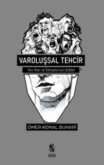 Varoluşsal Tehcir & Yeni Batı ve Dönüştürücü Şiddet