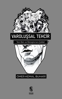 Varoluşsal Tehcir & Yeni Batı ve Dönüştürücü Şiddet