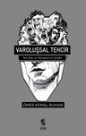 Varoluşsal Tehcir &amp; Yeni Batı ve Dönüştürücü Şiddet