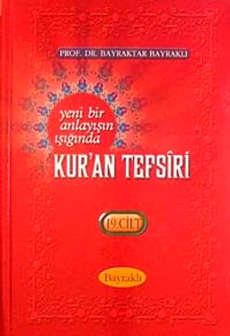 Yeni Bir Anlayışın Işığında Kur'an Tefsiri 19. Cilt