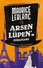 Arsen Lüpen'in İtirafları